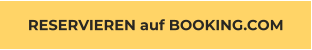 RESERVIEREN auf BOOKING.COM