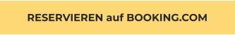 RESERVIEREN auf BOOKING.COM