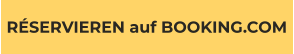 RÉSERVIEREN auf BOOKING.COM